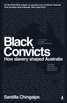 Black Convicts: How slavery shaped Australia